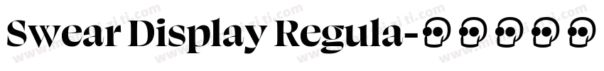 Swear Display Regula字体转换